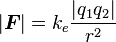 |\boldsymbol{F}|=k_e{|q_1q_2|\over r^2}